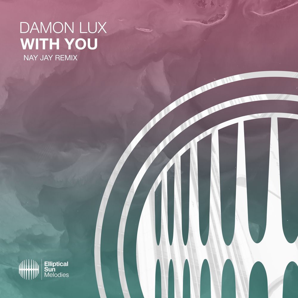 Damon Lux - With You (Nay Jay Remix) [ESM435R]